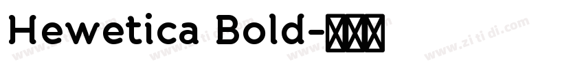 Hewetica Bold字体转换